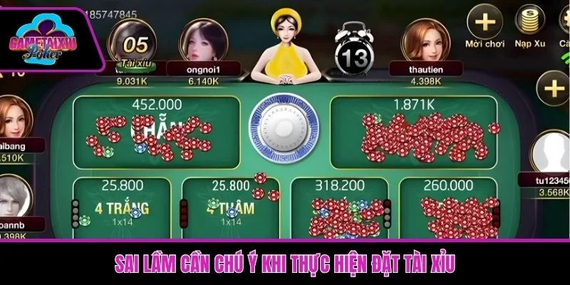 Sai lầm cần chú ý khi thực hiện đặt tài xỉu giúp tránh vận xui